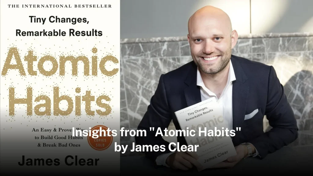 Insights from "Atomic Habits" by James Clear atomic-habits
