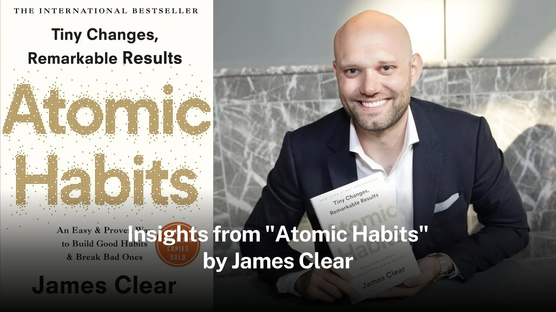 Insights from “Atomic Habits” by James Clear