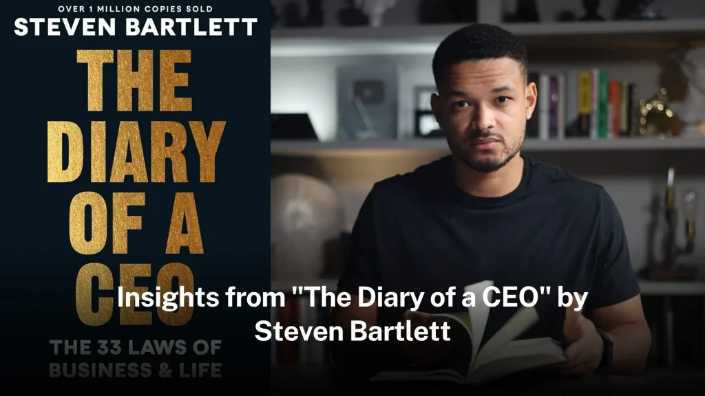 Insights from "The Diary of a CEO" by Steven Bartlett diary-of-ceo