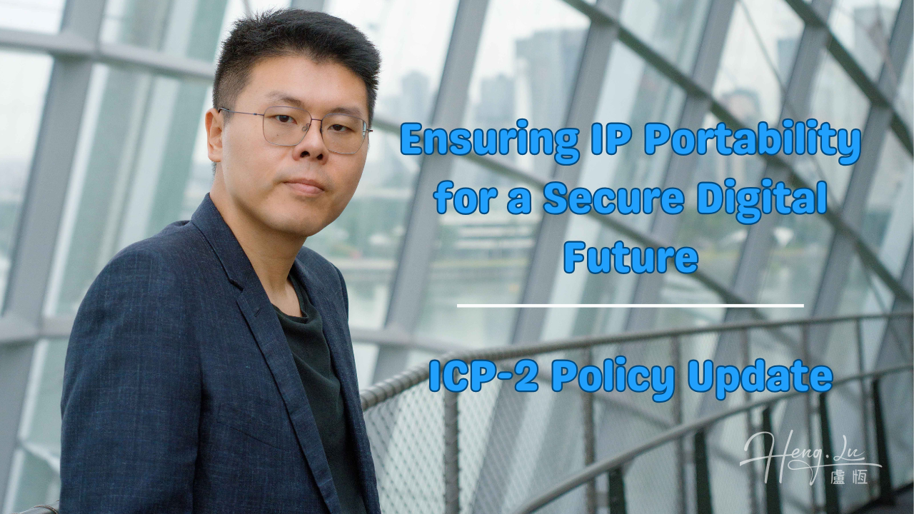 Lu Heng On portability of rights to number resources as mandatory on ICP-2 revision