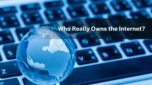 Who really owns the Internet?