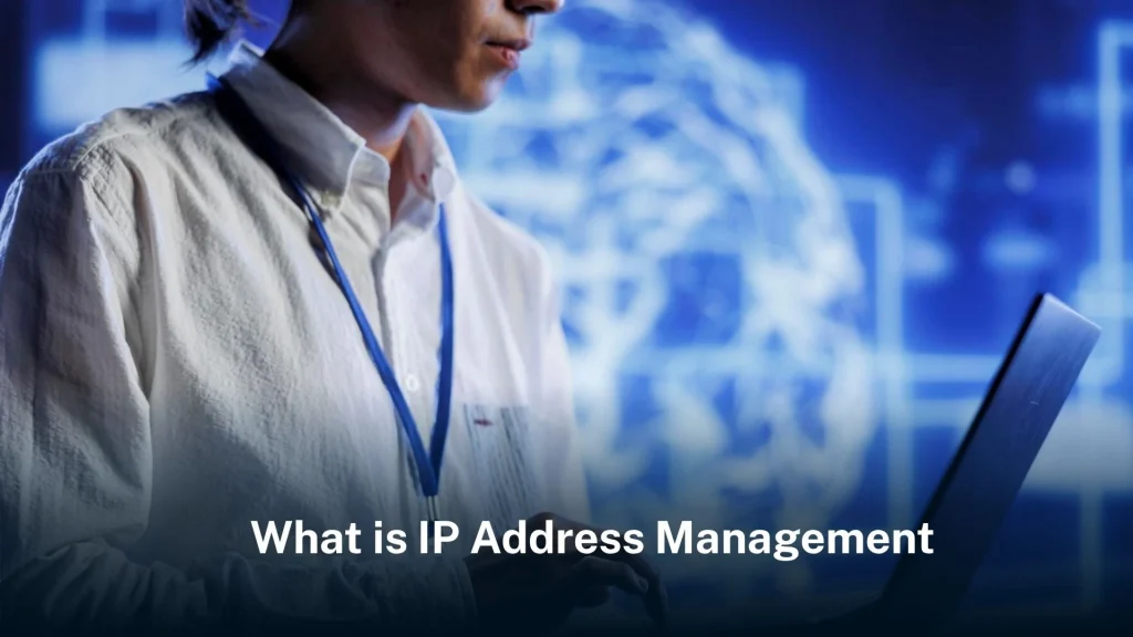 What is IP Address Management ip-address-management